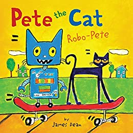 Pete the Cat - Robo-Pete